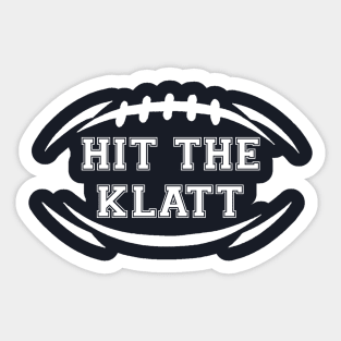 Hit the Klatt Sticker